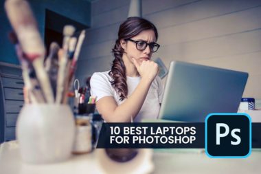 10 Best Laptops for Photoshop 2020