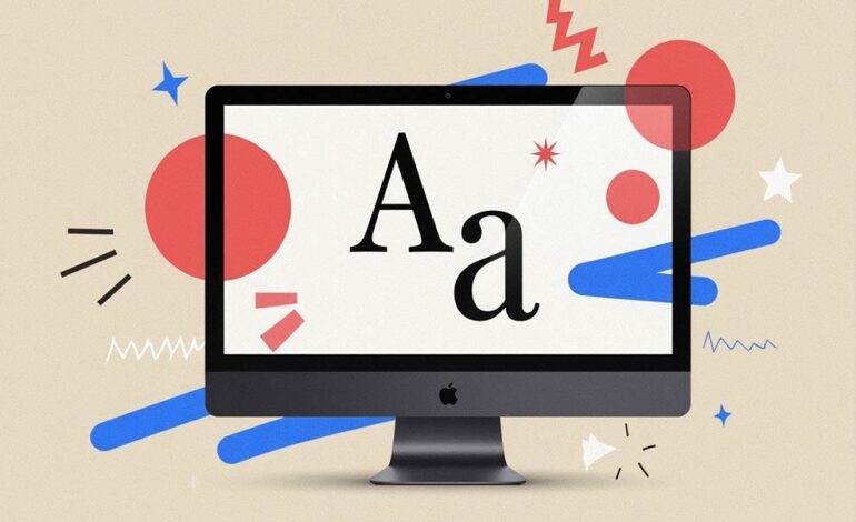 How to Choose the Right Font for Your Project